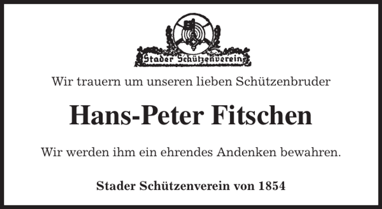 <p>Wir trauern um unseren lieben Schützenbruder<br />Hans-Peter Fitschen<br />Stader Schützenverein von 1854<br />Wir werden ihm ein ehrendes Andenken bewahren.</p>