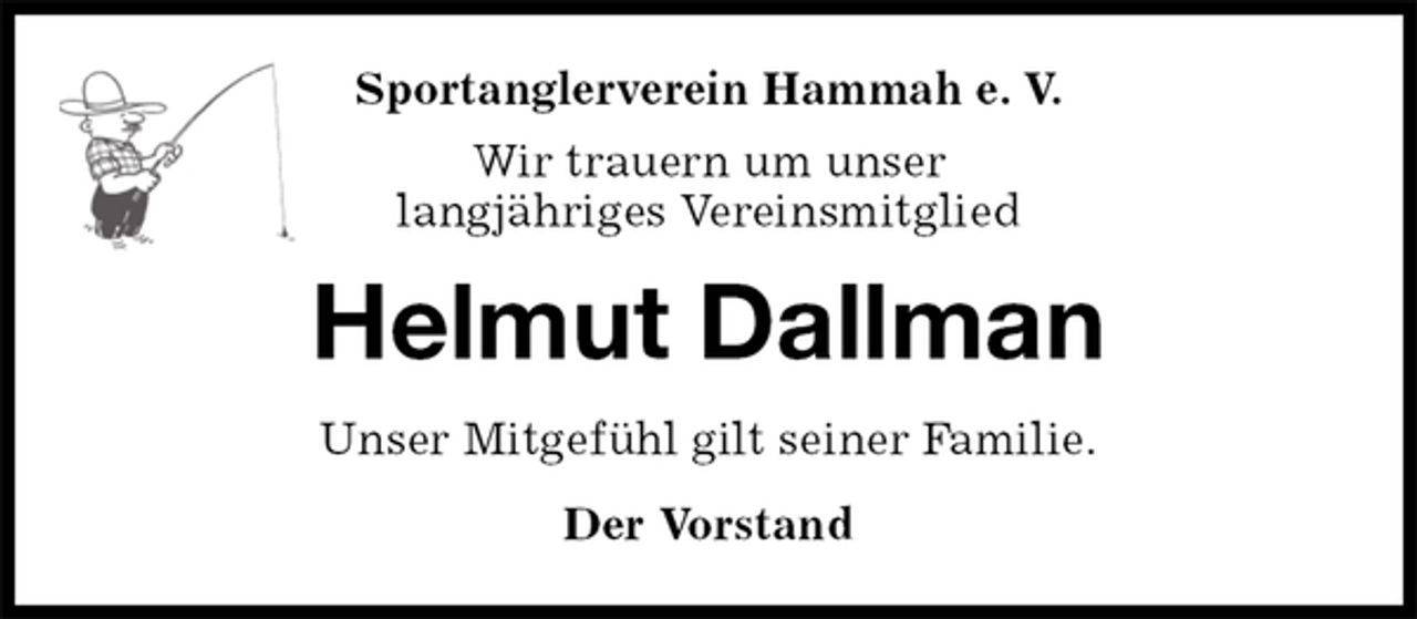 <p>Sportanglerverein Hammah e. V.<br />Wir trauern um unser<br />langjähriges Vereinsmitglied<br />Helmut Dallman<br />Der Vorstand<br />Unser Mitgefühl gilt seiner Familie.</p>