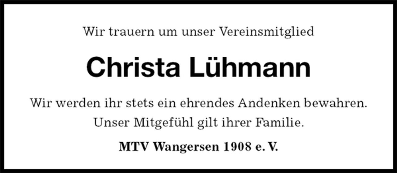 <p>Wir trauern um unser Vereinsmitglied<br />Christa Lühmann</p><p>MTV Wangersen 1908 e. V.<br />Wir werden ihr stets ein ehrendes Andenken bewahren.<br />Unser Mitgefühl gilt ihrer Familie.</p>