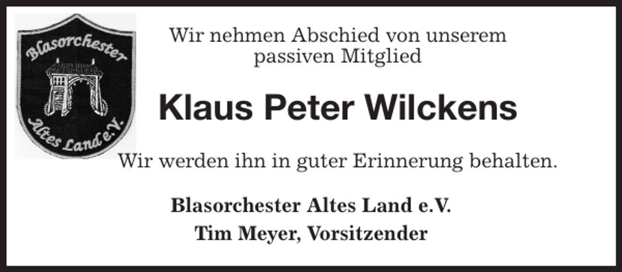 <p>Wir nehmen Abschied von unserem<br />passiven Mitglied<br />Klaus Peter Wilckens<br />Wir werden ihn in guter Erinnerung behalten.<br />Blasorchester Altes Land e.V.<br />Tim Meyer, Vorsitzender</p>