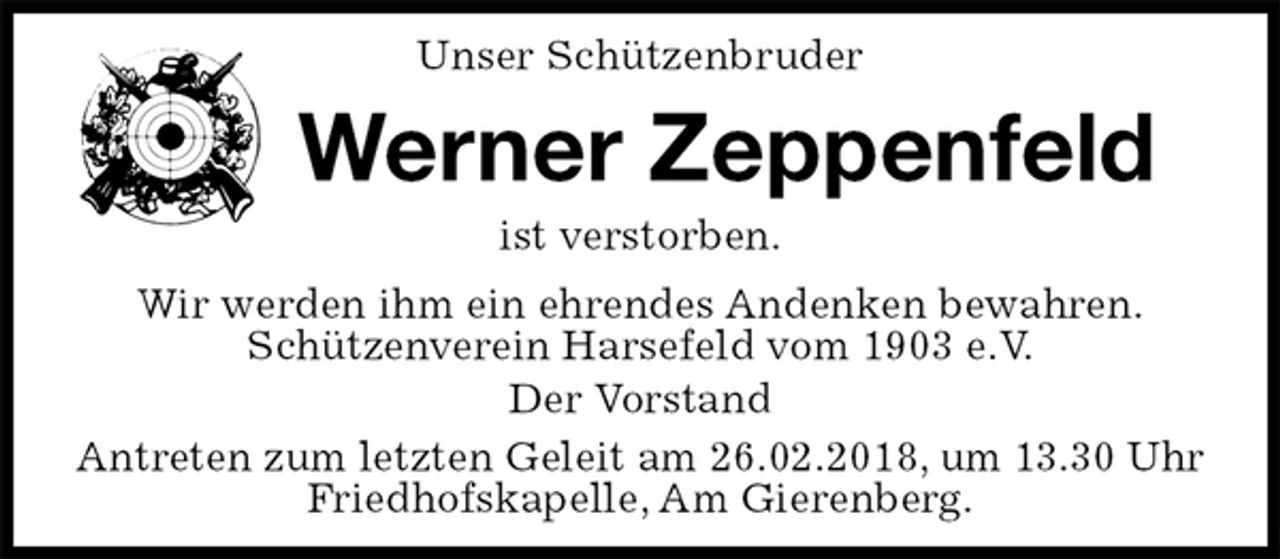 <p>Unser Schützenbruder<br />Werner Zeppenfeld<br />Antreten zum letzten Geleit am 26.02.2018, um 13.30 Uhr Friedhofskapelle, Am Gierenberg.<br />ist verstorben.<br />Wir werden ihm ein ehrendes Andenken bewahren.<br />Schützenverein Harsefeld vom 1903 e.V.<br />Der Vorstand</p>