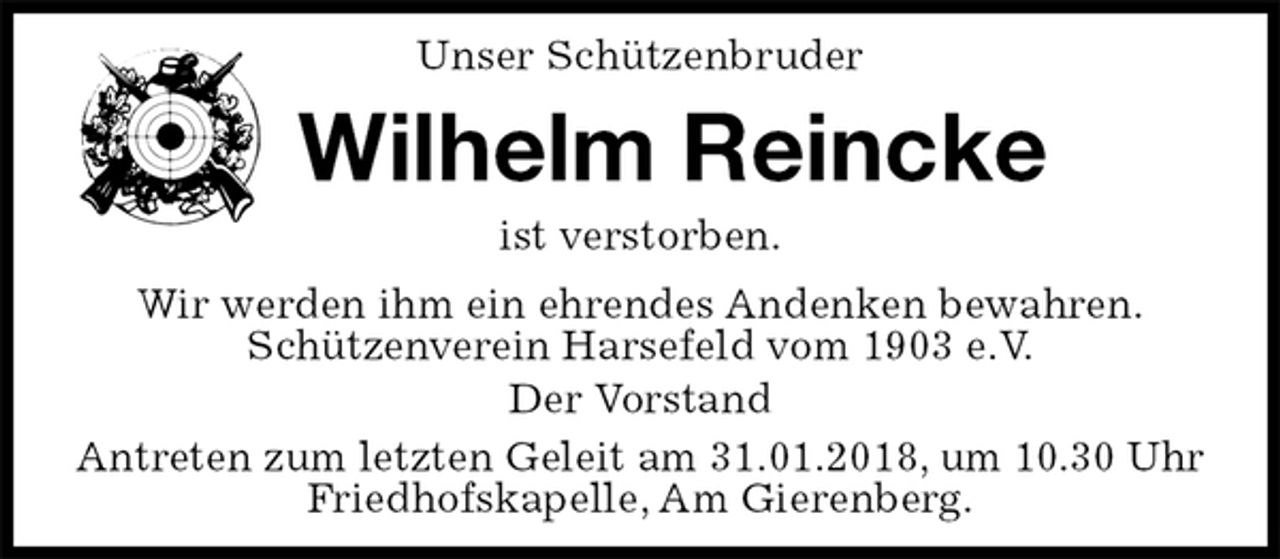 <p>Unser Schützenbruder<br />Wilhelm Reincke<br />Antreten zum letzten Geleit am 31.01.2018, um 10.30 Uhr Friedhofskapelle, Am Gierenberg.<br />ist verstorben.<br />Wir werden ihm ein ehrendes Andenken bewahren.<br />Schützenverein Harsefeld vom 1903 e.V.<br />Der Vorstand</p>