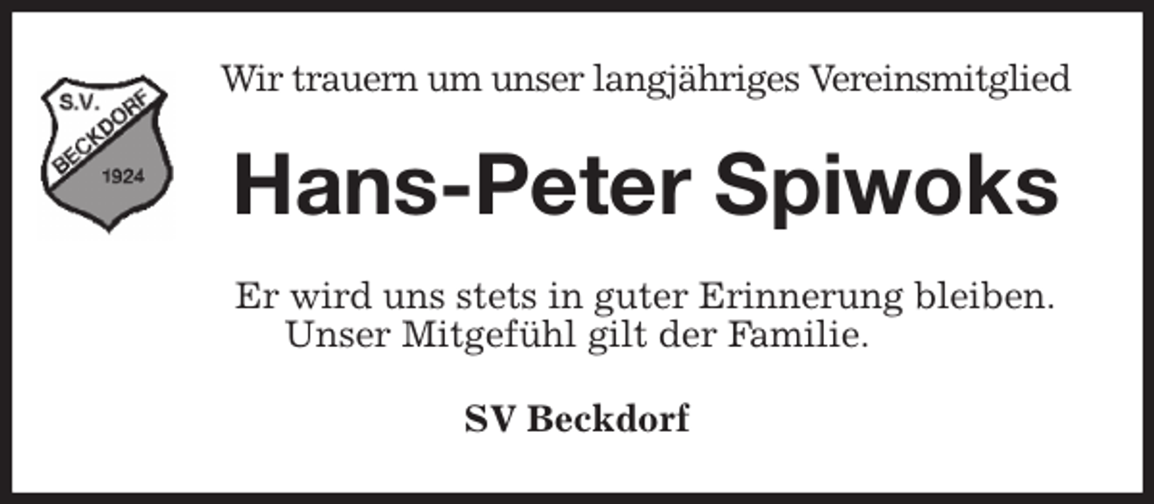<p>Wir trauern um unser langjähriges Vereinsmitglied<br />Hans-Peter Spiwoks<br />Er wird uns stets in guter Erinnerung bleiben.<br />Unser Mitgefühl gilt der Familie.<br />SV Beckdorf</p>
