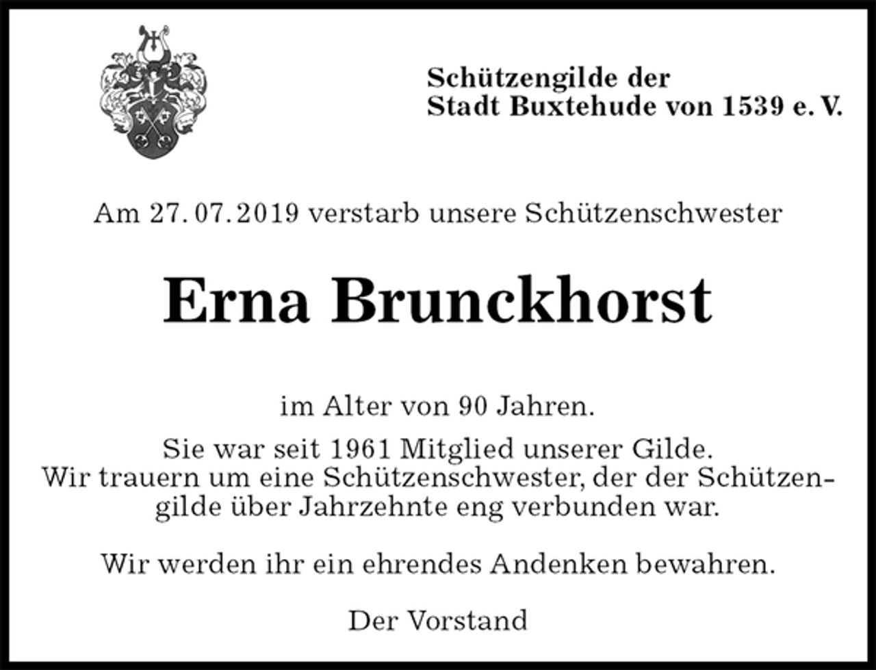 <p>Schützengilde der<br />Stadt Buxtehude von 1539 e. V.</p><p>Am 27. 07. 2019 verstarb unsere Schützenschwester<br />Erna Brunckhorst<br />im Alter von 90 Jahren.<br />Sie war seit 1961 Mitglied unserer Gilde.<br />Wir trauern um eine Schützenschwester, der der Schützengilde über Jahrzehnte eng verbunden war.</p><p>Wir werden ihr ein ehrendes Andenken bewahren.</p><p>Der Vorstand</p>