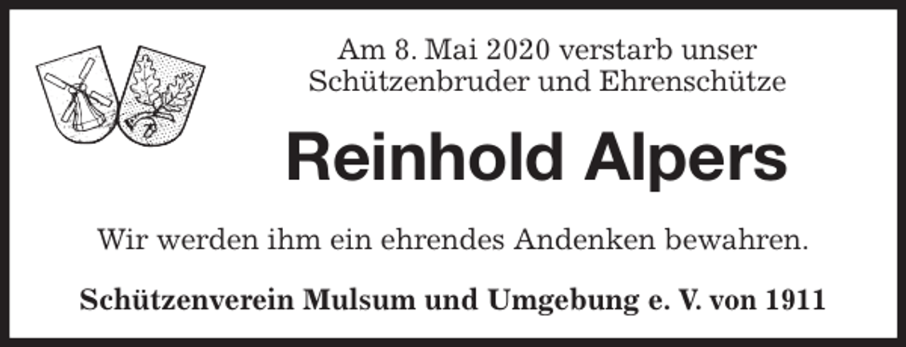 <p>Am 8. Mai 2020 verstarb unser<br />Schützenbruder und Ehrenschütze<br />Reinhold Alpers<br />Wir werden ihm ein ehrendes Andenken bewahren.<br />Schützenverein Mulsum und Umgebung e. V. von 1911</p>