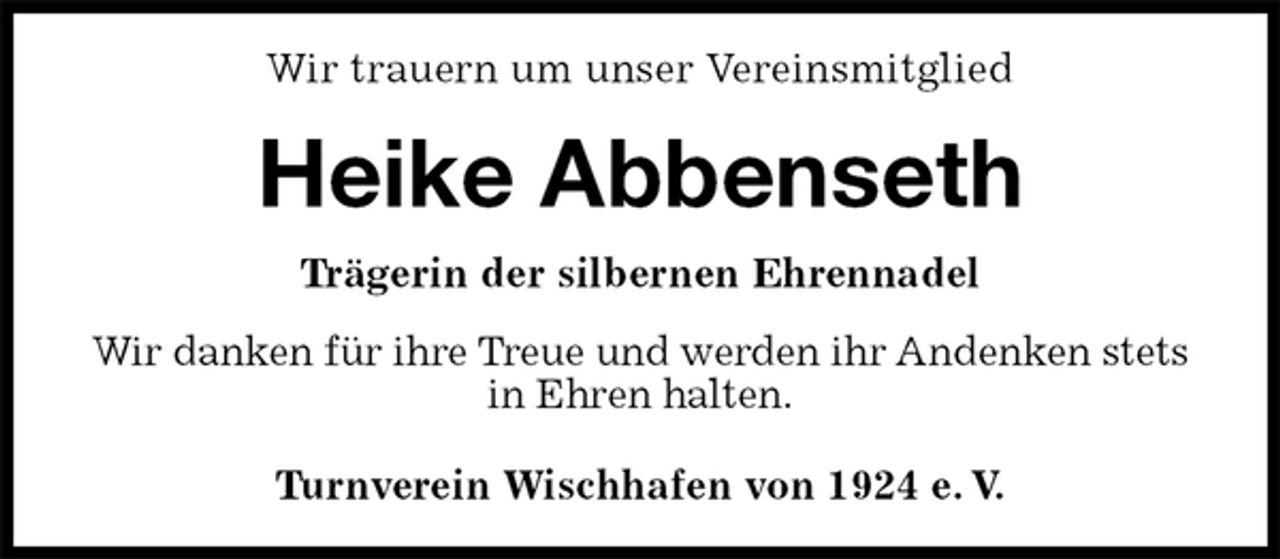 <p>Wir trauern um unser Vereinsmitglied<br />Heike Abbenseth<br />Turnverein Wischhafen von 1924 e. V.<br />Trägerin der silbernen Ehrennadel<br />Wir danken für ihre Treue und werden ihr Andenken stets in Ehren halten.</p>