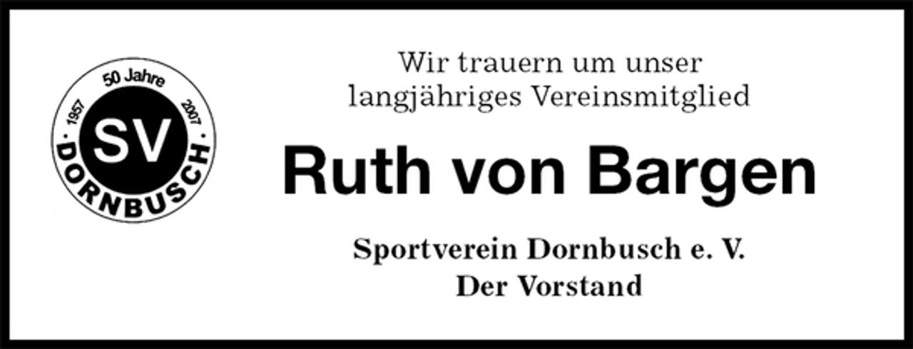 <p>Wir trauern um unser<br />langjähriges Vereinsmitglied<br />Ruth von Bargen<br />Sportverein Dornbusch e. V.<br />Der Vorstand</p>