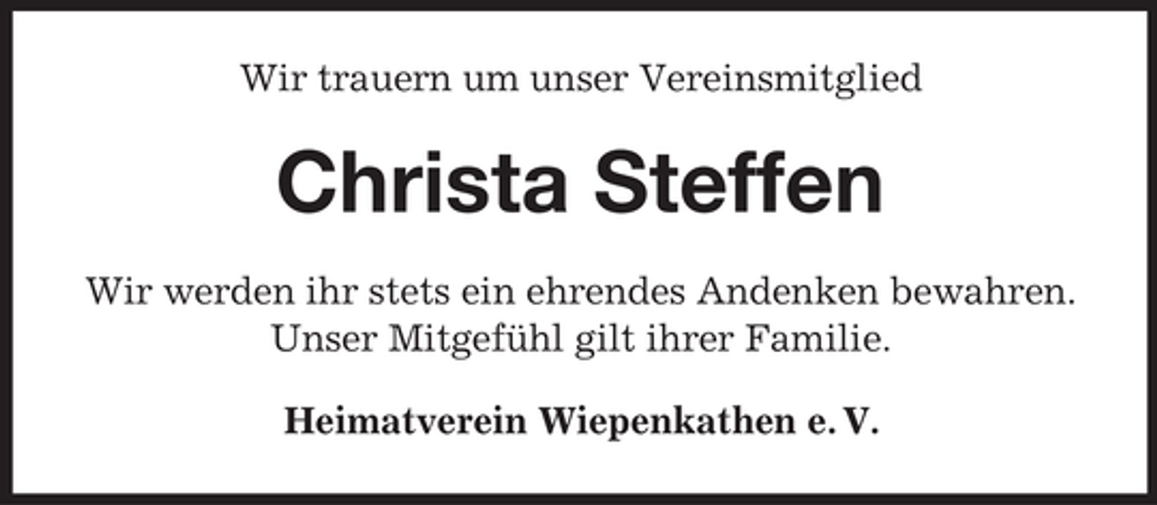 <p>Wir trauern um unser Vereinsmitglied</p><p>Christa Steffen<br />Wir werden ihr stets ein ehrendes Andenken bewahren.<br />Unser Mitgefühl gilt ihrer Familie.<br />Heimatverein Wiepenkathen e. V.</p>