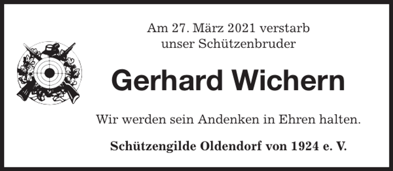 <p>Am 27. März 2021 verstarb<br />unser Schützenbruder</p>
<p>Gerhard Wichern<br />Wir werden sein Andenken in Ehren halten.<br />Schützengilde Oldendorf von 1924 e. V.</p>