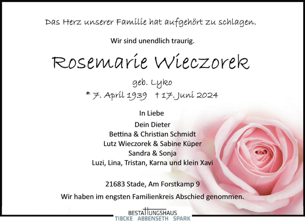<p>Wir sind unendlich traurig.</p><p>In Liebe<br />Dein Dieter<br />Be�na &amp; Chris�an Schmidt<br />Lutz Wieczorek &amp; Sabine Küper<br />Sandra &amp; Sonja<br />Luzi, Lina, Tristan, Karna und klein Xavi<br />21683 Stade, Am Forstkamp 9<br />Wir haben im engsten Familienkreis Abschied genommen.</p>
