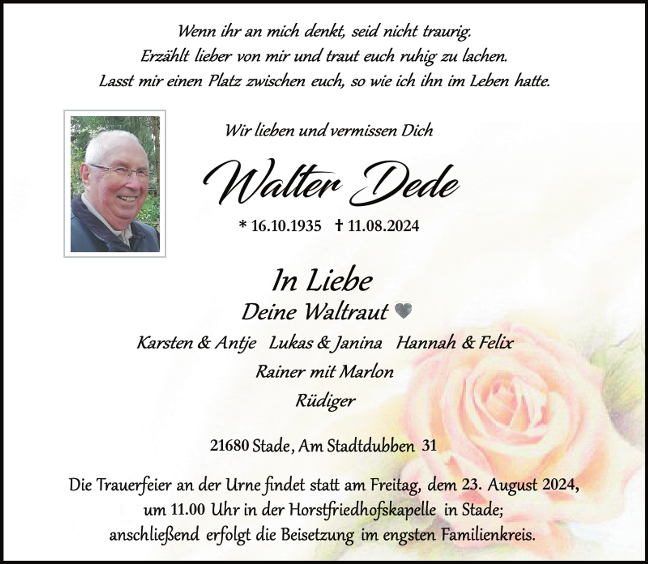 <p>Walter Dede<br />* 16.10.1935 † 11.08.2024</p>