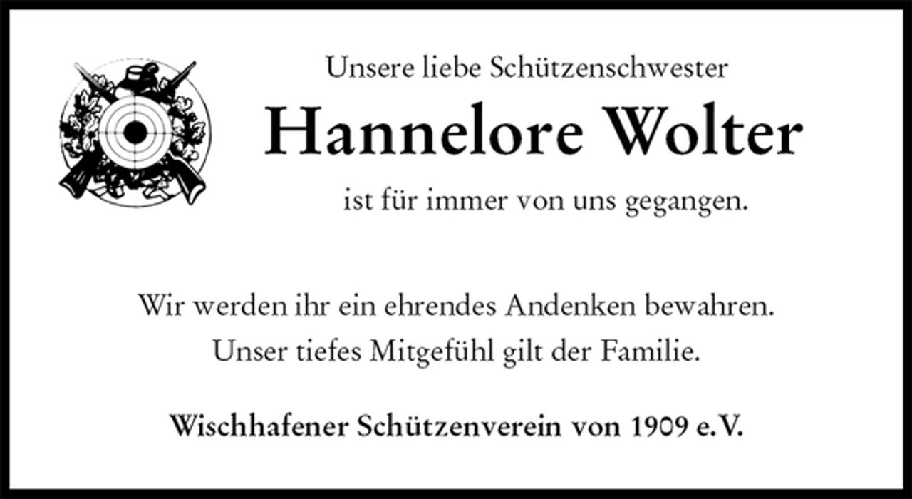 <p>Unsere liebe Schützenschwester<br />Hannelore Wolter<br />ist für immer von uns gegangen.<br />Wir werden ihr ein ehrendes Andenken bewahren.<br />Unser tiefes Mitgefühl gilt der Familie.<br />Wischhafener Schützenverein von 1909 e.V.</p>