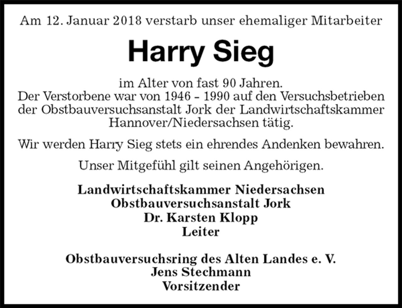 <p>Am 12. Januar 2018 verstarb unser ehemaliger Mitarbeiter<br />Harry Sieg<br />Landwirtschaftskammer Niedersachsen<br />Obstbauversuchsanstalt Jork<br />Dr. Karsten Klopp<br />Leiter</p><p>Obstbauversuchsring des Alten Landes e. V.<br />Jens Stechmann<br />Vorsitzender<br />im Alter von fast 90 Jahren.<br />Der Verstorbene war von 1946 - 1990 auf den Versuchsbetrieben<br />der Obstbauversuchsanstalt Jork der Landwirtschaftskammer<br />Hannover/Niedersachsen tätig.<br />Wir werden Harry Sieg stets ein ehrendes Andenken bewahren.<br />Unser Mitgefühl gilt seinen Angehörigen.</p>