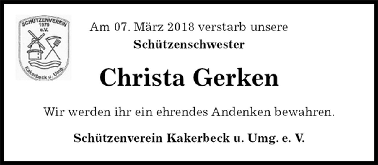 <p>Am 07. März 2018 verstarb unsere<br />Schützenschwester<br />Christa Gerken<br />Wir werden ihr ein ehrendes Andenken bewahren.<br />Schützenverein Kakerbeck u. Umg. e. V.</p>