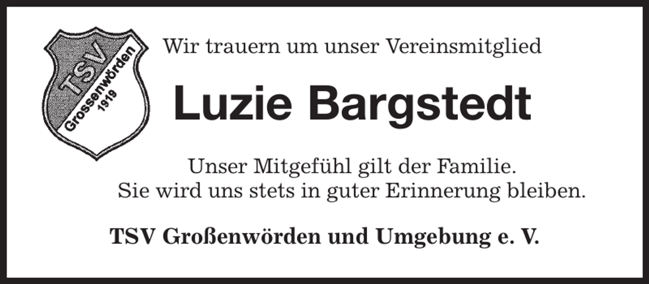 <p>Wir trauern um unser Vereinsmitglied<br />Luzie Bargstedt<br />Unser Mitgefühl gilt der Familie.<br />Sie wird uns stets in guter Erinnerung bleiben.<br />TSV Großenwörden und Umgebung e. V.</p>