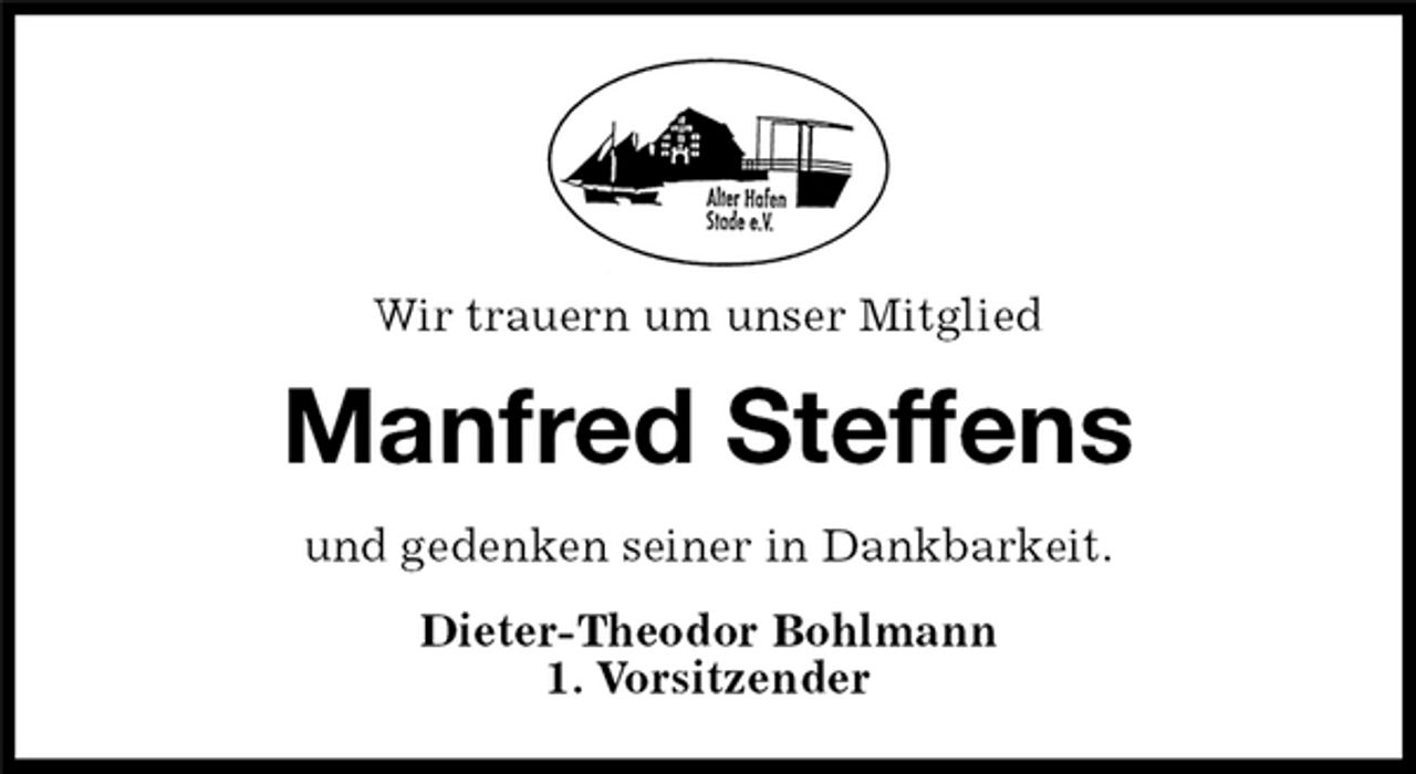 <p>Wir trauern um unser Mitglied<br />Manfred Steffens<br />und gedenken seiner in Dankbarkeit.<br />Dieter-Theodor Bohlmann<br />1. Vorsitzender</p>