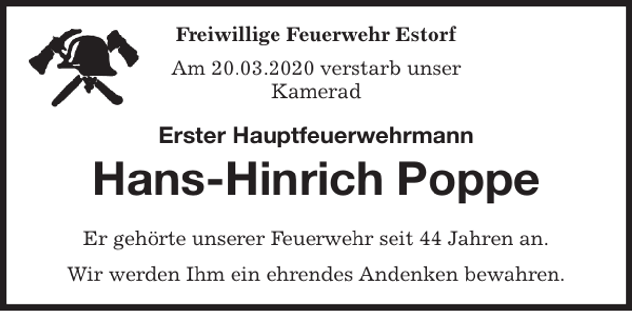 <p>Freiwillige Feuerwehr Estorf<br />Am 20.03.2020 verstarb unser<br />Kamerad<br />Erster Hauptfeuerwehrmann<br />Hans-Hinrich Poppe<br />Er gehörte unserer Feuerwehr seit 44 Jahren an.<br />Wir werden Ihm ein ehrendes Andenken bewahren.</p>
