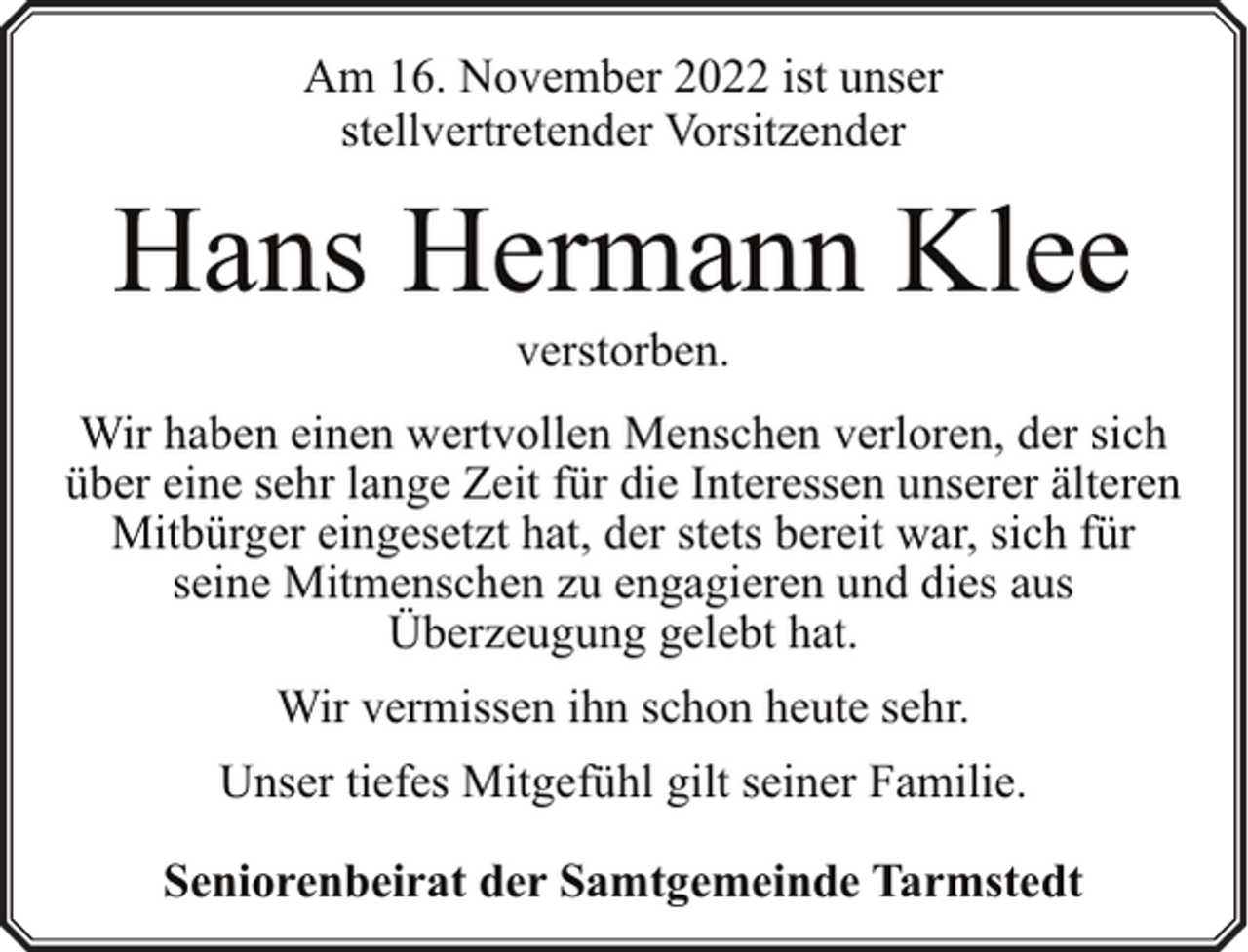 <p>Am 16. November 2022 ist unser<br />stellvertretender Vorsitzender</p><p>Hans Hermann Klee<br />verstorben.</p><p>Wir haben einen wertvollen Menschen verloren, der sich<br />über eine sehr lange Zeit für die Interessen unserer älteren<br />Mitbürger eingesetzt hat, der stets bereit war, sich für<br />seine Mitmenschen zu engagieren und dies aus<br />Überzeugung gelebt hat.<br />Wir vermissen ihn schon heute sehr.<br />Unser tiefes Mitgefühl gilt seiner Familie.<br />Seniorenbeirat der Samtgemeinde Tarmstedt</p>