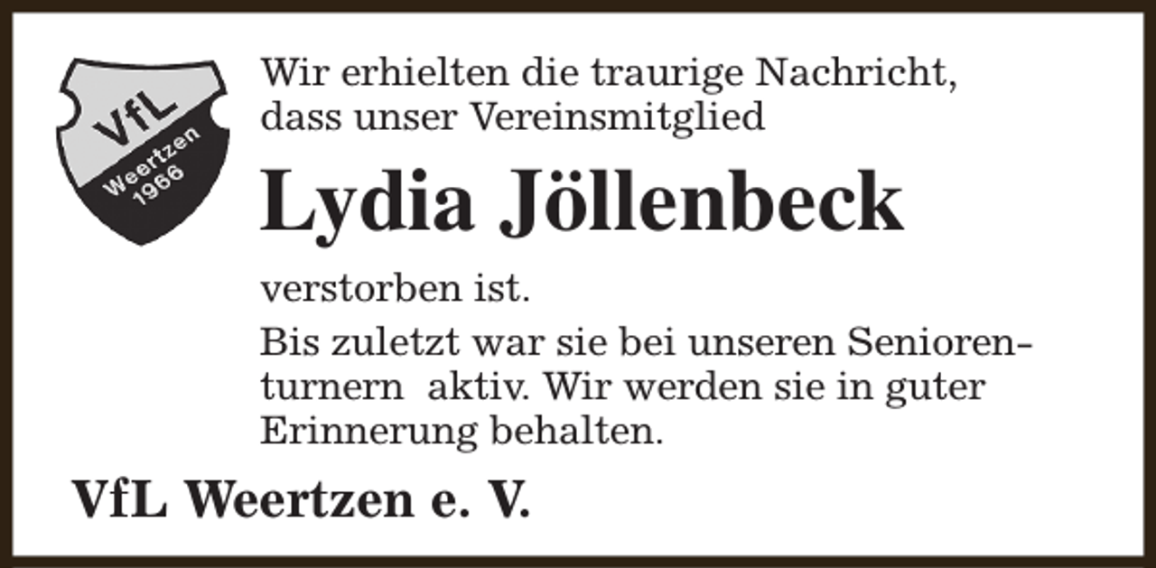 <p>Wir erhielten die traurige Nachricht,<br />dass unser Vereinsmitglied</p><p>Lydia Jöllenbeck<br />verstorben ist.<br />Bis zuletzt war sie bei unseren Seniorenturnern aktiv. Wir werden sie in guter<br />Erinnerung behalten.</p><p>VfL Weertzen e. V.</p>