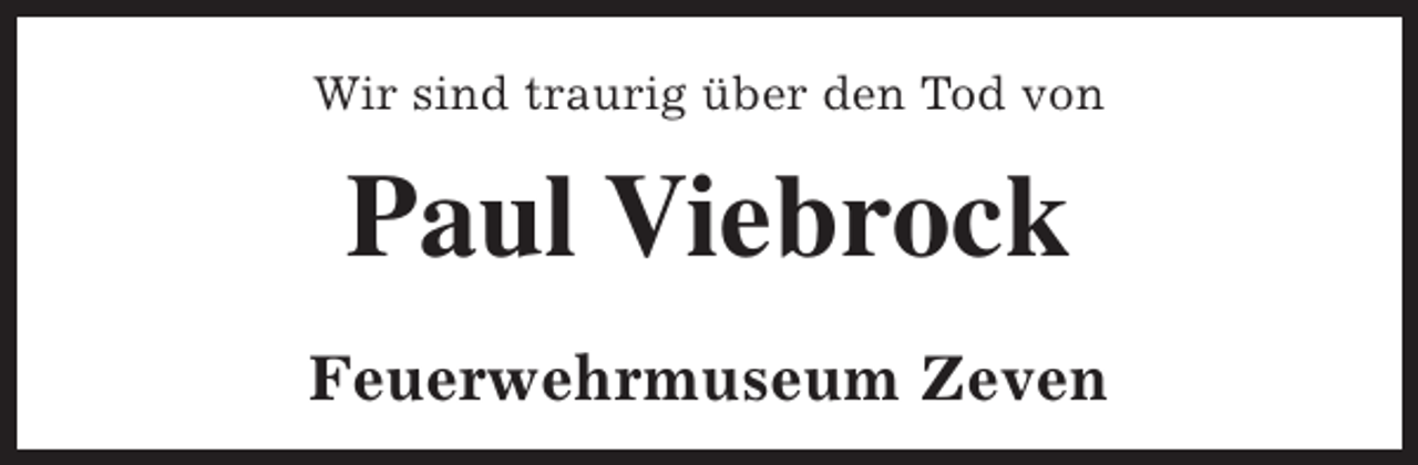 <p>Wir sind traurig über den Tod von</p><p>Paul Viebrock<br />Feuerwehrmuseum Zeven</p>
